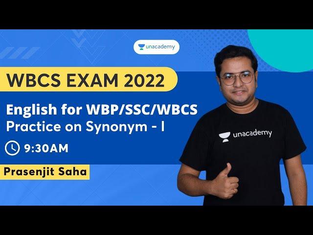 English for WBP/SSC/WBCS | Practice on Synonym - I | Prasenjit Saha | Unacademy WBPSC