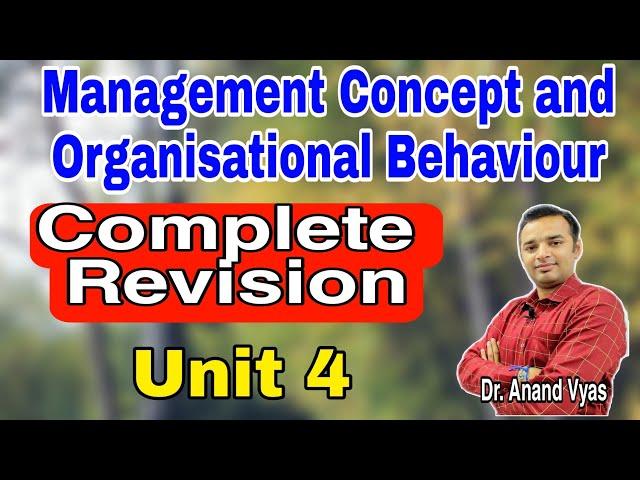 management concept and organisational behaviour mba |Complete Revision Unit 4 | B.com | BBA | AKTU