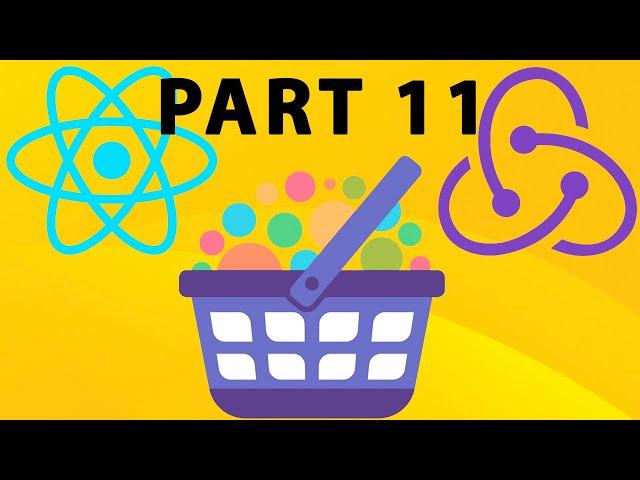 React Tutorial - Part 11 - Shopping Cart By React & Redux | Add Redux To Products