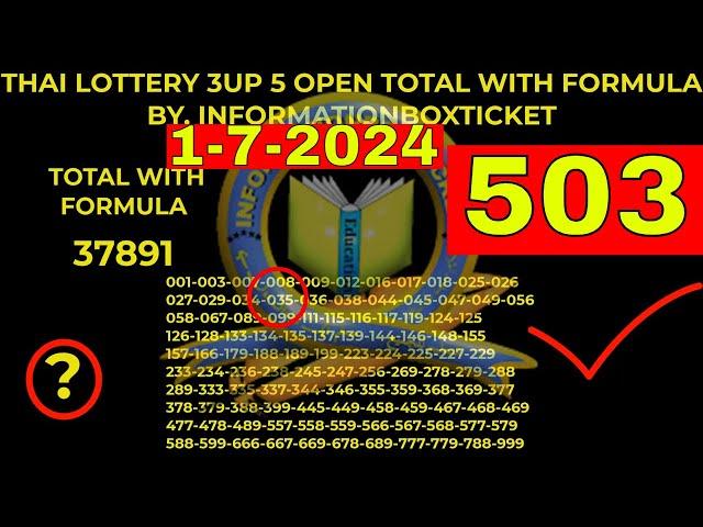 1-7-2024 THAI LOTTERY 3UP 5 OPEN TOTAL WITH FORMULA BY, INFORMATIONBOXTICKET.