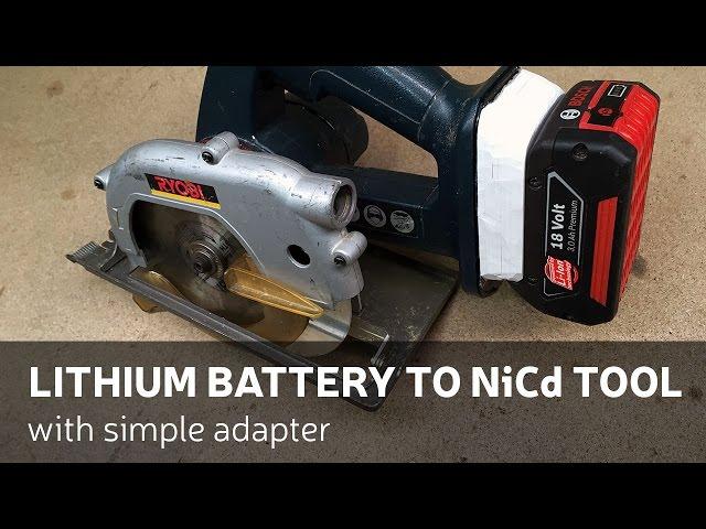 DIY: Lithium Battery To NiCd Power Tool (With Simple Adapter)