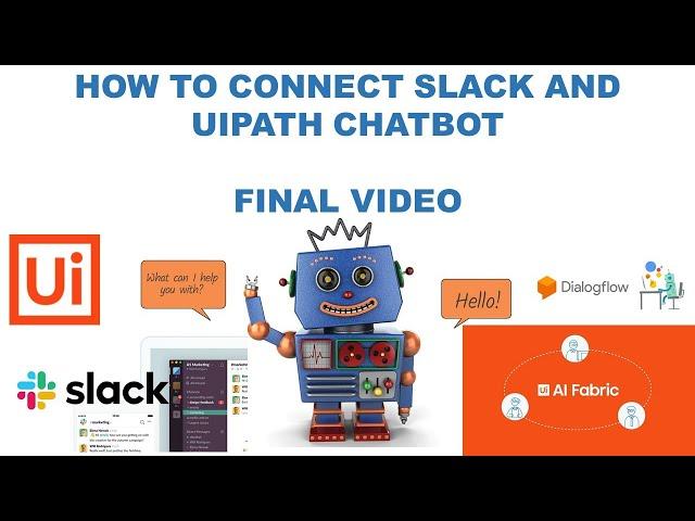 Integration of UiPath Chatbot with Slack | Slack App BOT | E01 | Slack Chatbot | AI Fabric | UiPath