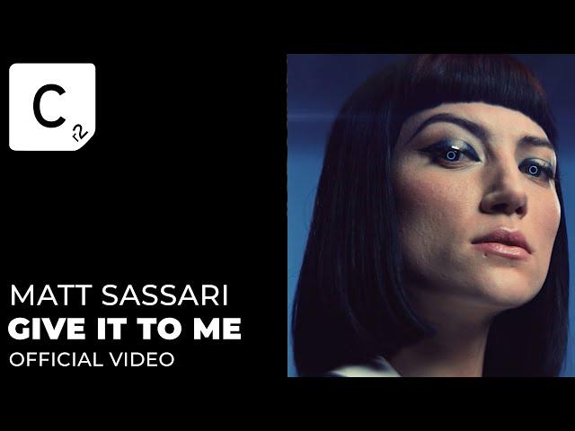 Matt Sassari   Give It To Me (Official Music Video)