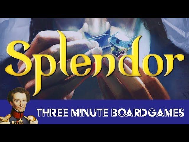 Splendor in about 3 minutes