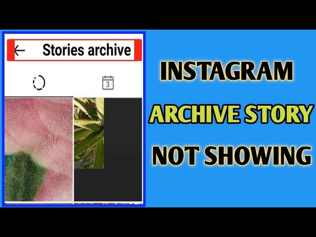 Instagram Archive Story Not showing // How To Fix Instagram Archive Story Not Showing