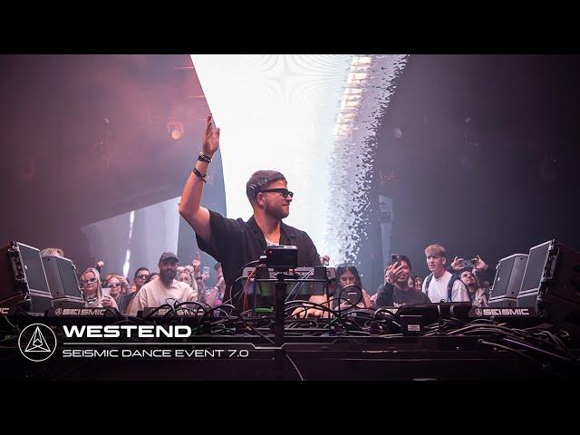 Westend at Seismic Dance Event 7.0 | Full Set