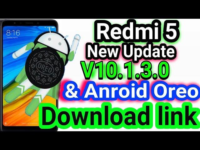 Redmi 5 New Update 10 1 3 0 With Android Oreo Rolling Out Download Link || Redmi 5 Miui Latest