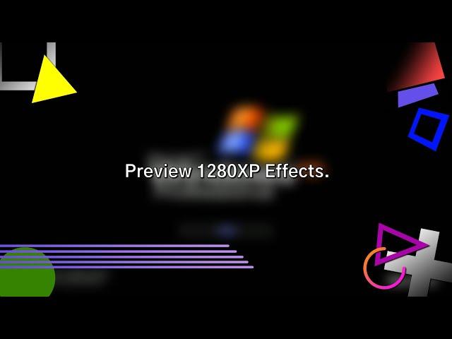 Preview 1280XP Effects (List of Effects in the Description)