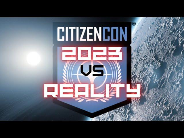 Star Citizen | CitCon 2023 VS Reality