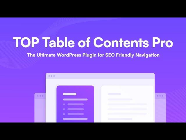 TOP Table of Contents Pro   The Ultimate WordPress Plugin for SEO Friendly Navigation