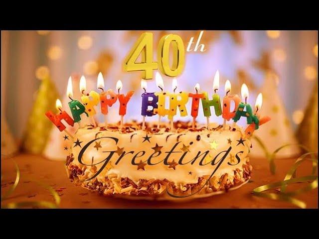 40th Birthday Greetings