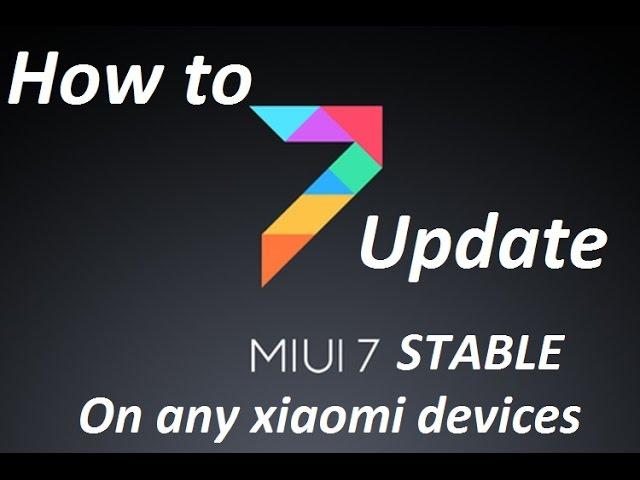 How to flash/update MIUI 7 GLOBAL STABLE for all XIAOMI DEVICES via TWRP/CWM (from any ROM)