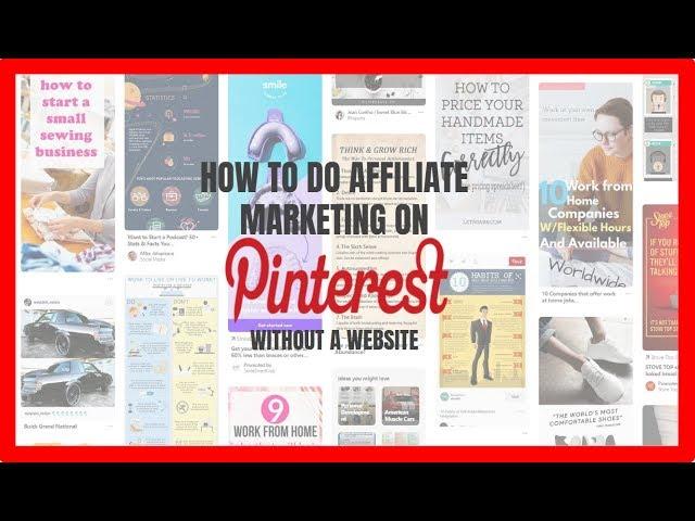 How to Do Affiliate Marketing on Pinterest Without a Website