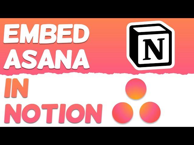 How to Embed Asana in Notion