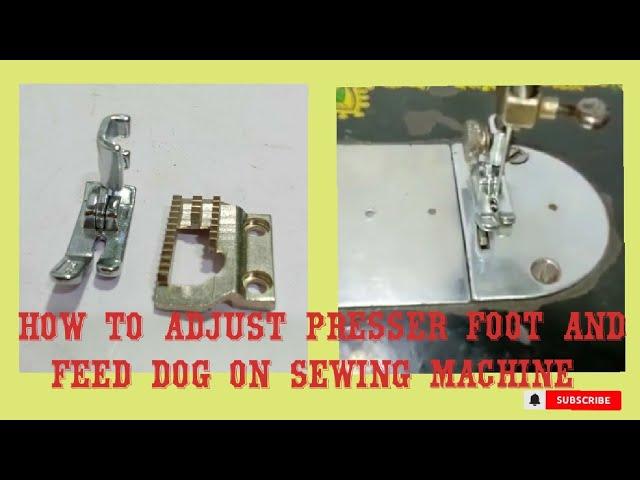 HOW TO CHECK & SET THE HEIGHT OF THE PRESSURE FOOT AND FEED DOG ON SEWING MACHINE | DIY TUTORIAL