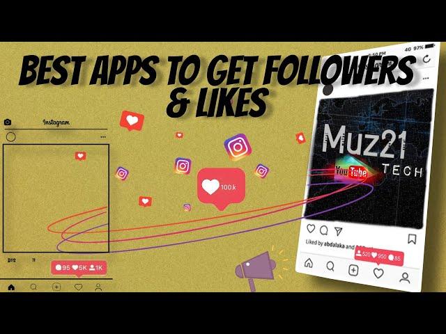 Best Apps to Get Followers on Instagram 2024 | Muz21 Tech