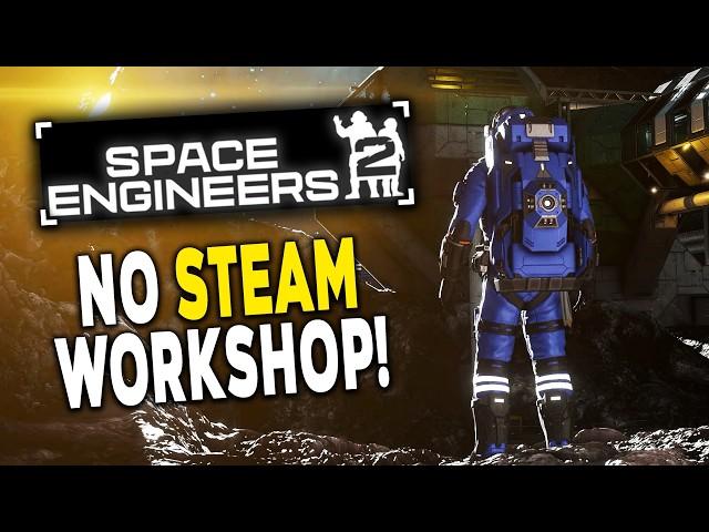 NO Steam Workshop for Space Engineers 2! - Game Dev Update