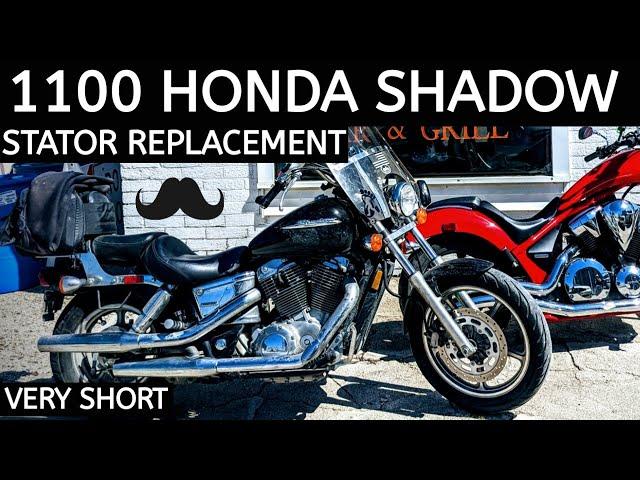 1100 Honda Shadow needs a new Stator!