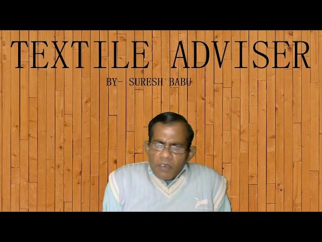 TEXTILE ADVISER LIVE QUESTIONS AND ANSWERS - 39 ( YARN, FABRIC, AND TEXTILE TECHNOLOGY)