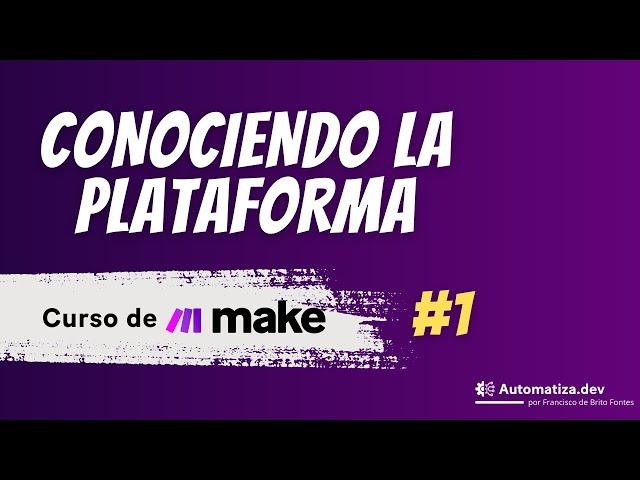 ¿Qué es Make.com? Cómo automatizar procesos - Tutorial en español