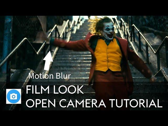 How to Get the Film Look: Open Camera Tutorial & VN Tutorial