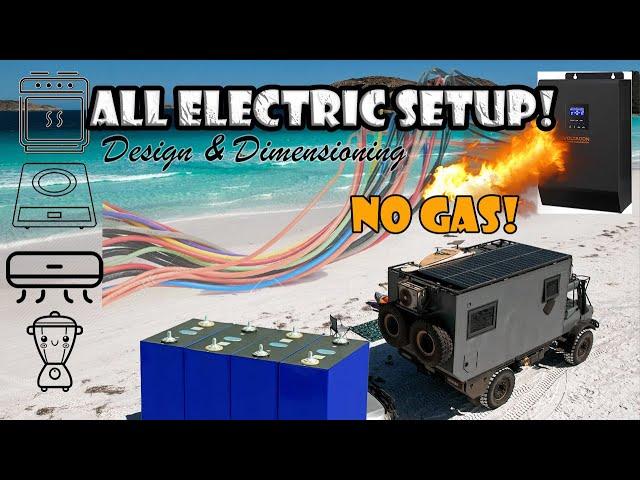 MEGA Off-Grid ELECTRICAL Setup! DESIGN and DIMENSIONING of FULL ELECTRIC Overlander System, NO GAS!