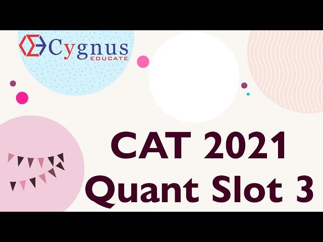 CAT 2021 Slot 3 All Quant Solutions