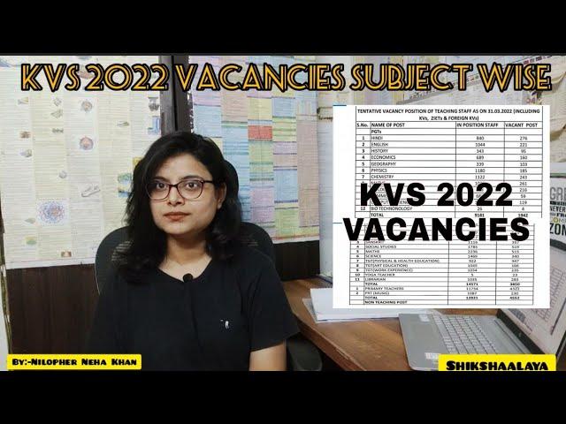 KVS 2022 SUBJECT WISE VACANCIES || KV VACANCY 2022 || KVS VACANCY 2022 || KVS VACANCY SUBJECT WISE