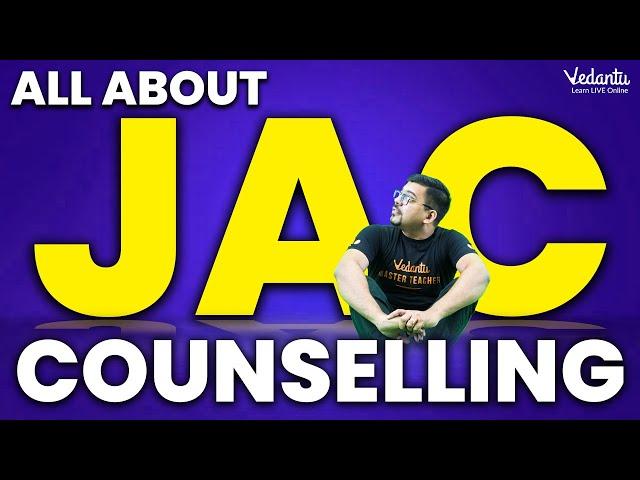 All About JAC Counselling 2023 |JAC Delhi | Registration, Branch Preference, Placements @VedantuMath