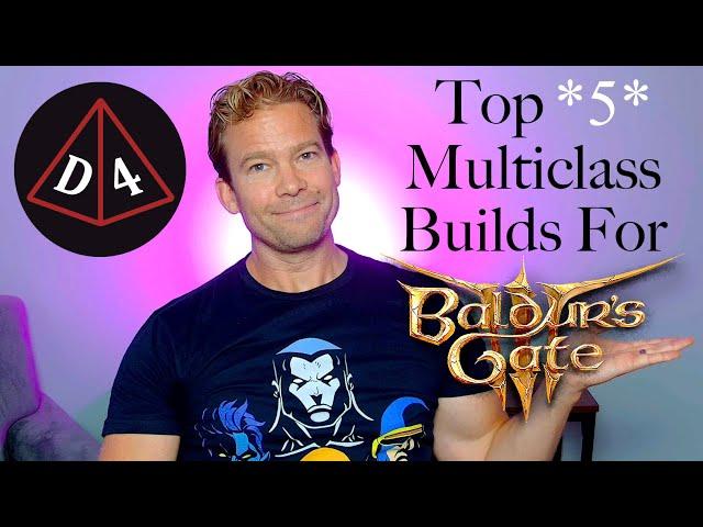 Top *5* Baldur's Gate 3 Multiclass Builds! Vol. 1