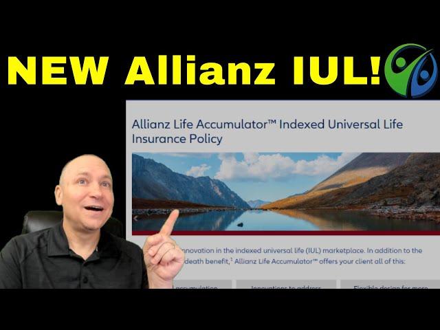 New! Allianz Accumulation Advantage IUL - first look, illustrations, & analysis.