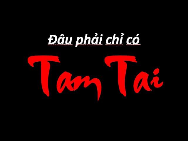 Thuyết minh du lịch || Tam Tai Là Gì || Tam Tai Hay Vạn Tai || Hóa Giải Được Không?