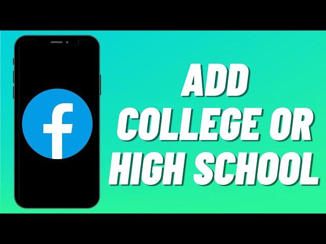 How To Add College Or High School On Facebook