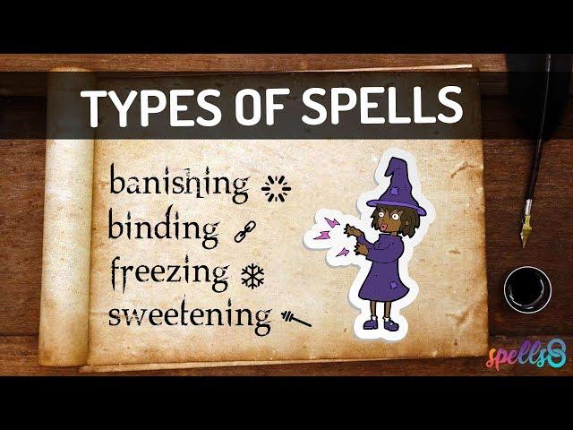  Types of Spells (Banishing, Binding, Freezing...) White or Black Magic?