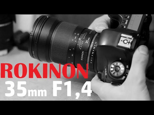 объектив ROKINON 35mm F1,4  / нелепый обзор