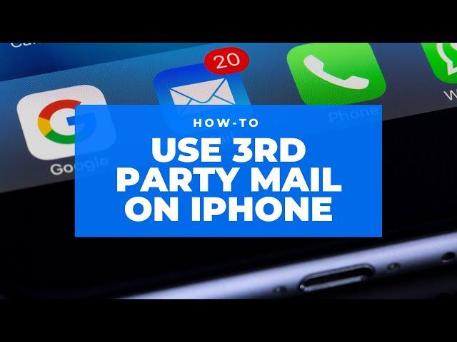 How To Use Gmail or Yahoo Mail on An iPhone