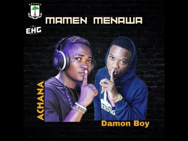 Achana ft Damon Boy- MAMEN MENAWA