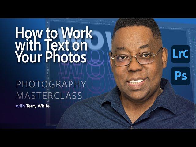 Photography Masterclass - How To Work With Text On Your Photos