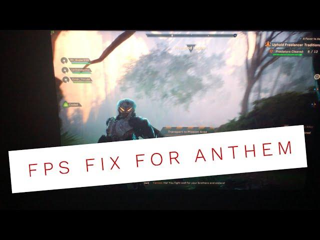 Anthem Low FPS quick fix