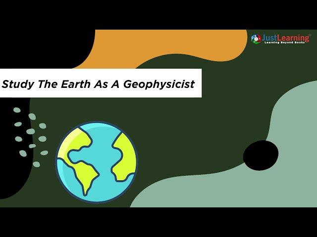 How To Become A Geophysicist | Just Learning