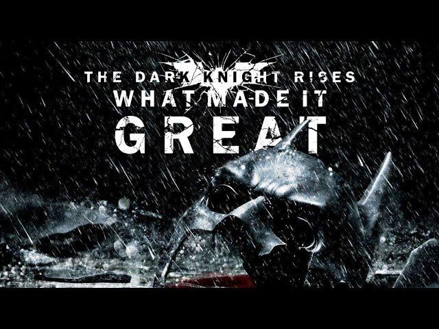 The Dark Knight Rises | Video Essay | What Made It Great