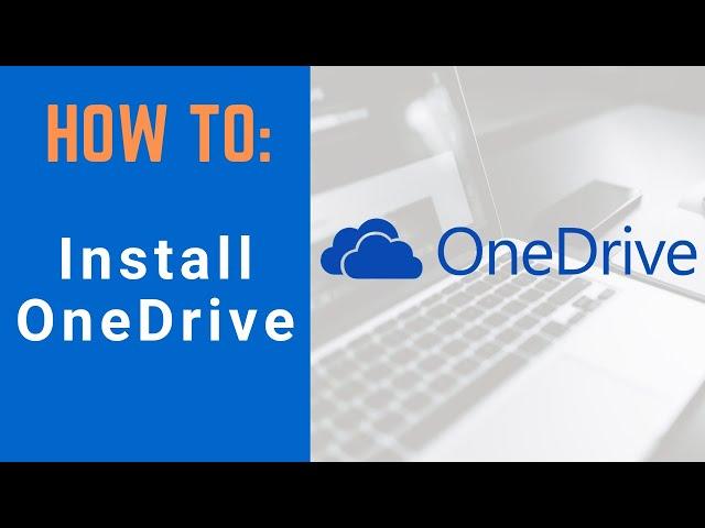 Microsoft 365: How To Install OneDrive