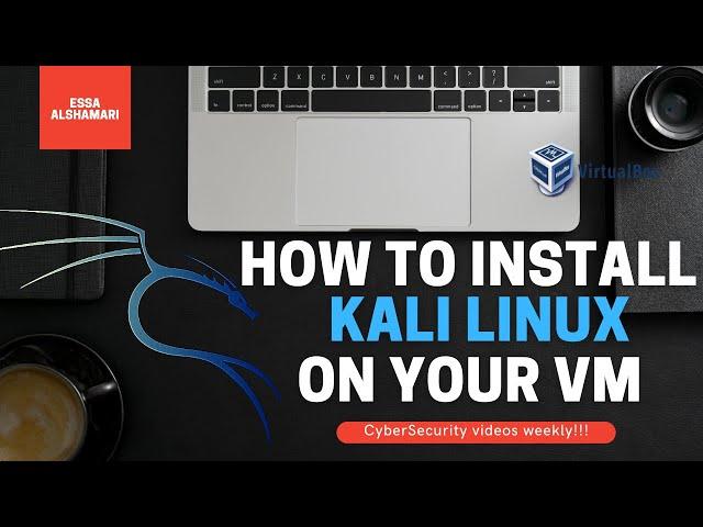 How to install Kali Linux 2021 on your VirtualBox from scratch for beginners