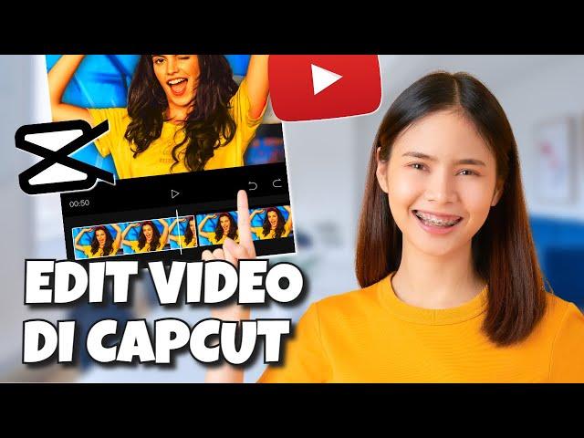 Cara Edit Video YouTube di CapCut untuk Youtuber Pemula 2022