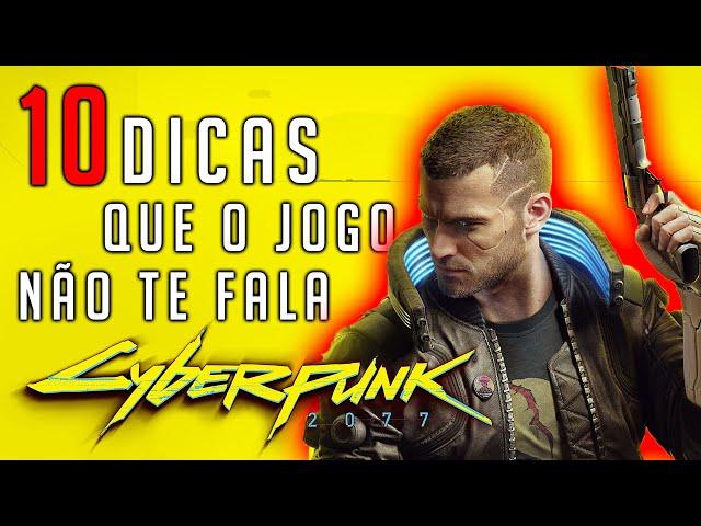 Cyberpunk 2077 - Dicas Para Começar Bem | Dicas Rápidas