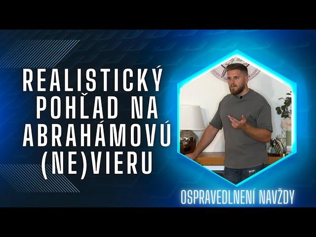 Realistický pohľad na Abrahámovu (ne)vieru