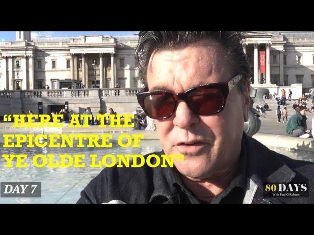 DAY 10 "THE HEARTBEAT OF LONDON' '80DAYS' Series with Paul G Roberts