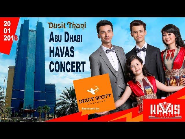 HAVAS guruhi - CONCERT - Sponsored by: DIXCY SCOTT. Abu Dhabi - hotel DUSIT THANI - 20.01.2018.