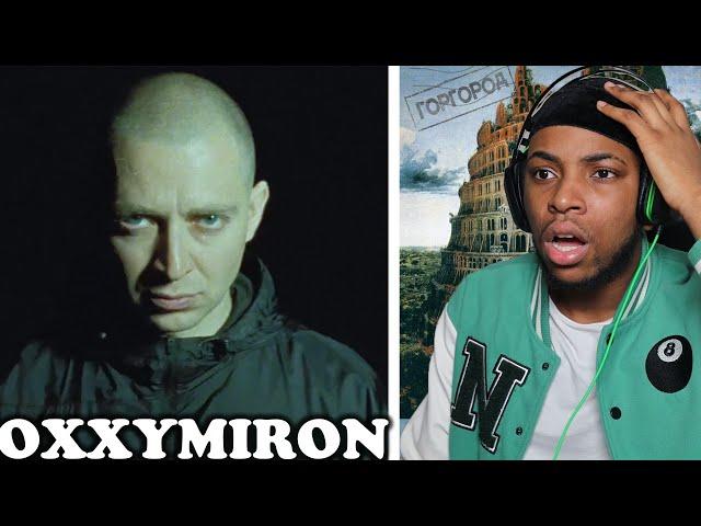 FIRST TIME REACTING TO OXXXYMIRON || THE RUSSIAN EMINEM (RUSSIAN RAP)