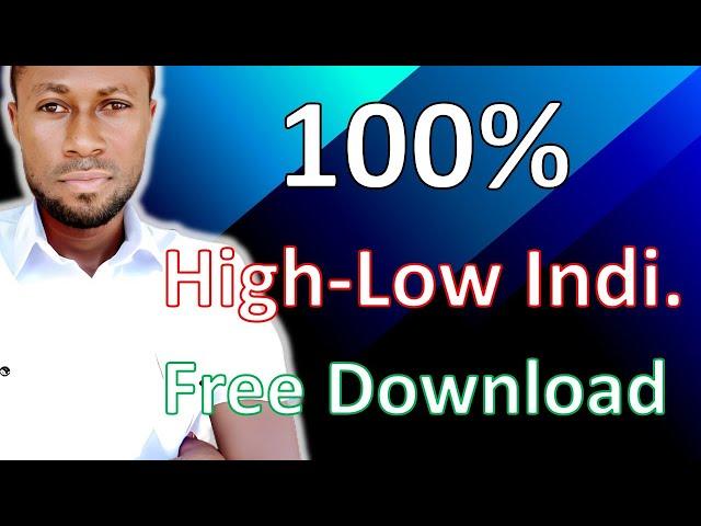 100% Accurate High Low Indicator | Free Download